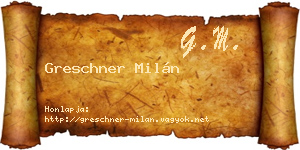 Greschner Milán névjegykártya